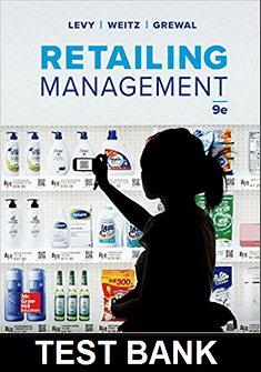 Retailing Management 9th Edition by Michael Levy Test Bank